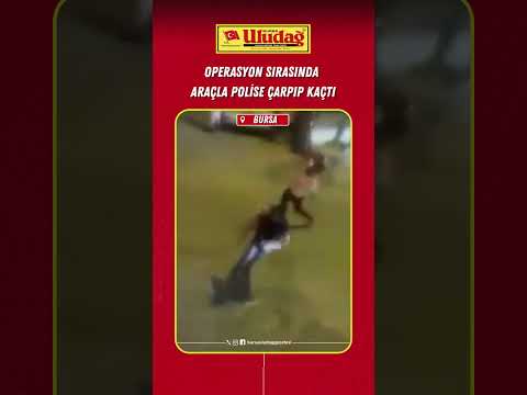 Operasyon sırasında araçla polise çarpıp kaçtı