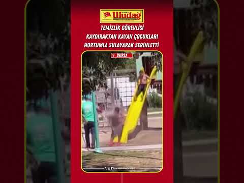 Bursa'da temizlik görevlisi kaydıraktan kayan çocukları sulayarak serinletti  #bursa